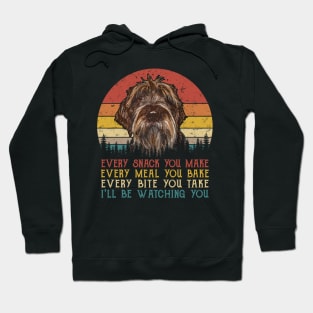 Vintage Every Snack You Make Every Meal You Bake Wirehaired Pointing Griffon Hoodie